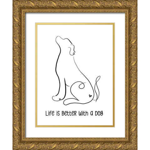Life is Better with a Dog Gold Ornate Wood Framed Art Print with Double Matting by Quach, Anna