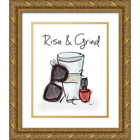 Rise and Grind Gold Ornate Wood Framed Art Print with Double Matting by Quach, Anna