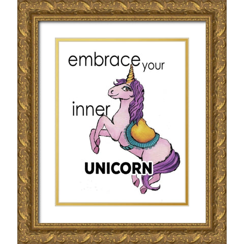 Embrace Your Inner Unicorn Gold Ornate Wood Framed Art Print with Double Matting by Medley, Elizabeth