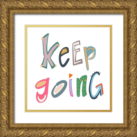 Keep Going Gold Ornate Wood Framed Art Print with Double Matting by Navas, Emily