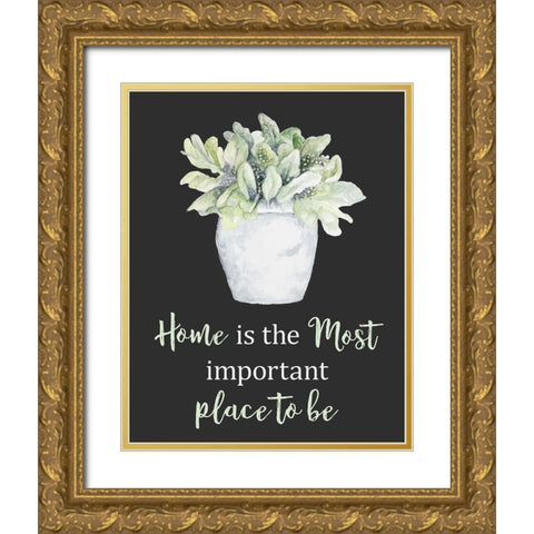 Home Is The Most Important Place Gold Ornate Wood Framed Art Print with Double Matting by Gaynor, Janice