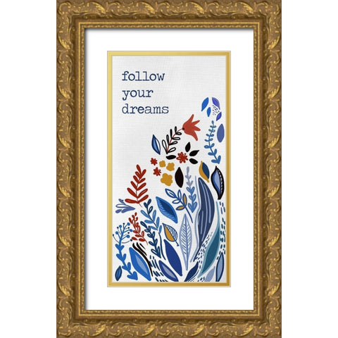 Follow you Dreams Gold Ornate Wood Framed Art Print with Double Matting by Del Sol, Ani