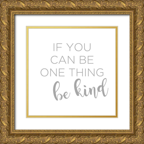 Be Kind Gold Ornate Wood Framed Art Print with Double Matting by Quach, Anna
