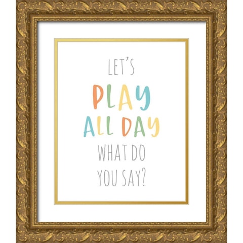 Play All Day Gold Ornate Wood Framed Art Print with Double Matting by Quach, Anna