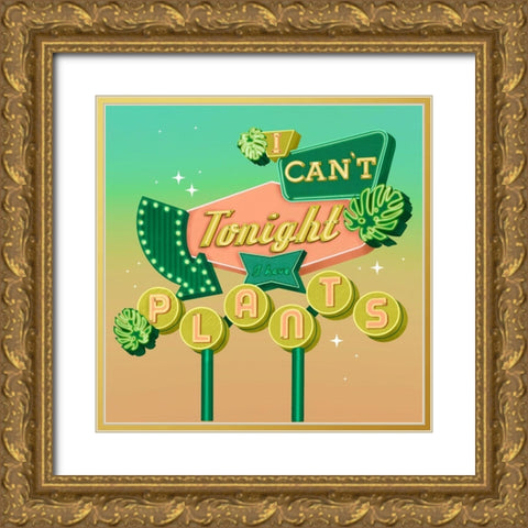 I Cant Tonight Gold Ornate Wood Framed Art Print with Double Matting by Bucheli, Jen