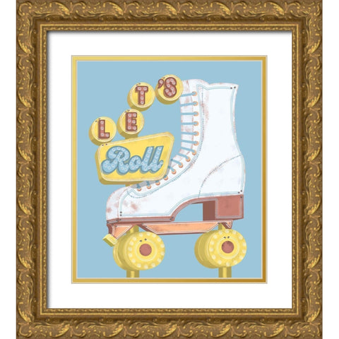 Lets Roll Gold Ornate Wood Framed Art Print with Double Matting by Bucheli, Jen