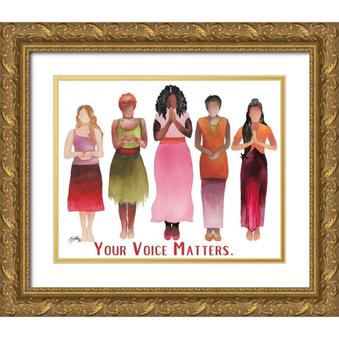 Your Voice Matters Gold Ornate Wood Framed Art Print with Double Matting by Medley, Elizabeth