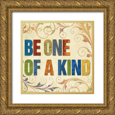 Be One of a Kind Gold Ornate Wood Framed Art Print with Double Matting by Medley, Elizabeth