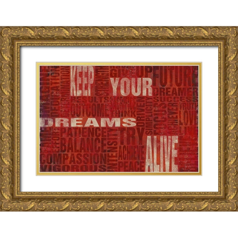Keep Your Dreams Alive Gold Ornate Wood Framed Art Print with Double Matting by SD Graphics Studio