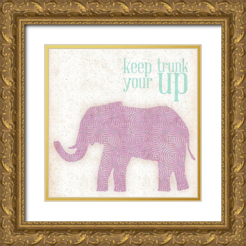 Keep Your Trunk Up Gold Ornate Wood Framed Art Print with Double Matting by SD Graphics Studio