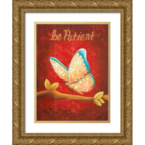 Be Patient Gold Ornate Wood Framed Art Print with Double Matting by Josefina