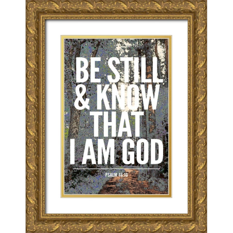 Be Still Gold Ornate Wood Framed Art Print with Double Matting by Bryant, Susan