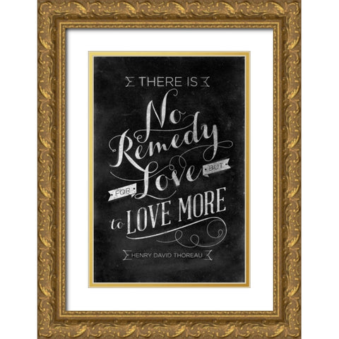 No Remedy Gold Ornate Wood Framed Art Print with Double Matting by SD Graphics Studio