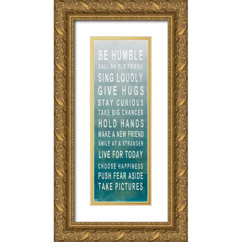 Be Humble Gold Ornate Wood Framed Art Print with Double Matting by SD Graphics Studio
