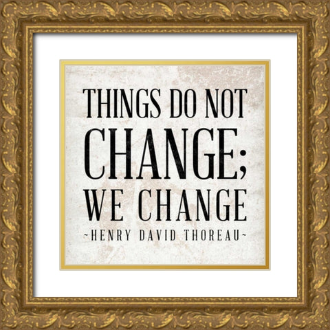 Change Gold Ornate Wood Framed Art Print with Double Matting by SD Graphics Studio