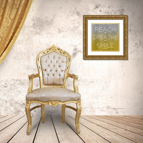 Reach Breathe Smile Gold Ornate Wood Framed Art Print with Double Matting by Sundance Studio