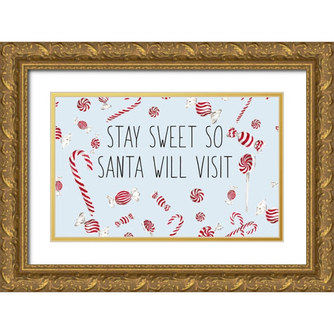 Stay Sweet So Santa Will Visit Gold Ornate Wood Framed Art Print with Double Matting by Medley, Elizabeth