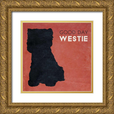 Good Day Westie Gold Ornate Wood Framed Art Print with Double Matting by Studio, Sd Graphics
