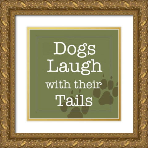 Dogs Laugh with Their Tails Gold Ornate Wood Framed Art Print with Double Matting by Wild Apple Studio
