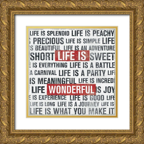 Life Is Gold Ornate Wood Framed Art Print with Double Matting by Mullan, Michael
