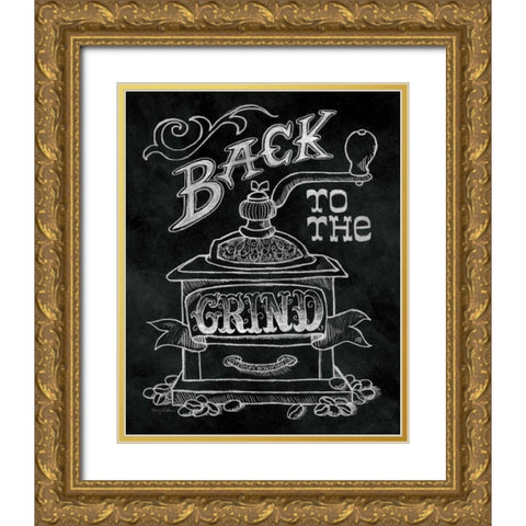 Back to the Grind No Border Gold Ornate Wood Framed Art Print with Double Matting by Urban, Mary