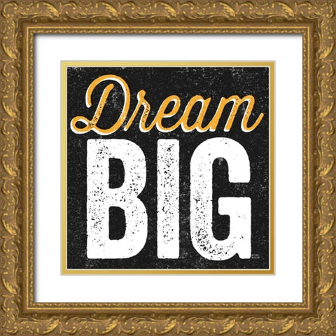 Dream Big Gold Ornate Wood Framed Art Print with Double Matting by Mullan, Michael