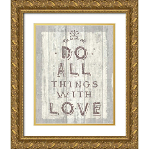 Do All Things Driftwood Gold Ornate Wood Framed Art Print with Double Matting by Schlabach, Sue