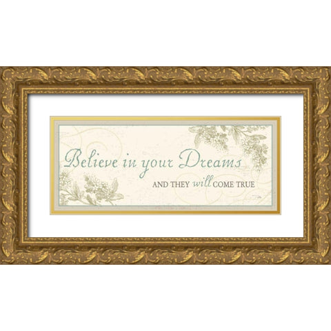 Believe in your Dreams Gold Ornate Wood Framed Art Print with Double Matting by Pela