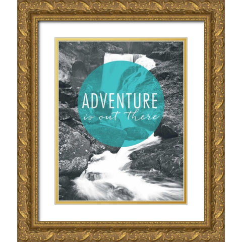 Adventure is Out There Gold Ornate Wood Framed Art Print with Double Matting by Marshall, Laura