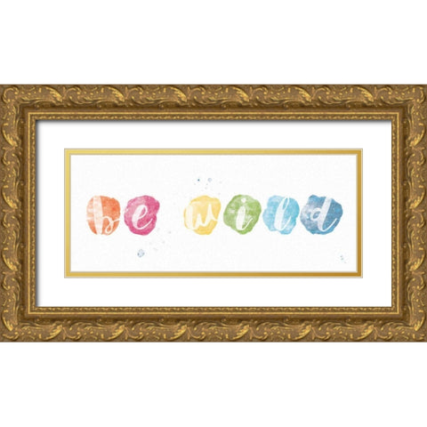 Be Wild Gold Ornate Wood Framed Art Print with Double Matting by Adams, Sarah