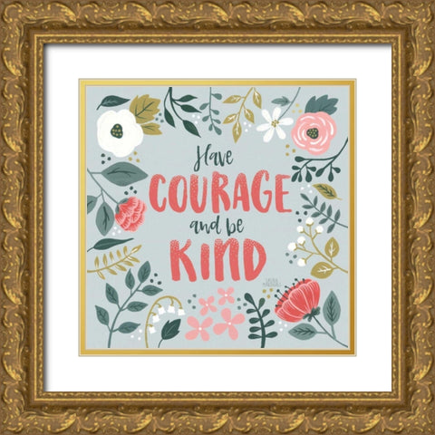 Wildflower Daydreams II Have Courage Gold Ornate Wood Framed Art Print with Double Matting by Marshall, Laura