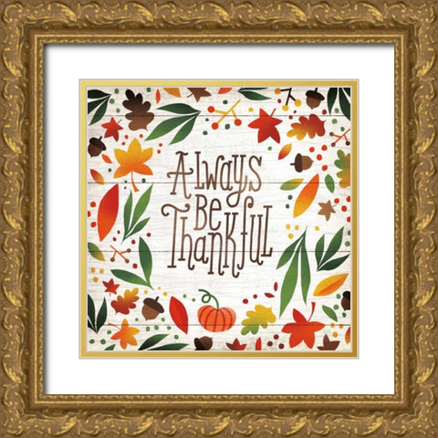 Harvest Time Always Be Thankful Shiplap Sq Gold Ornate Wood Framed Art Print with Double Matting by Mullan, Michael