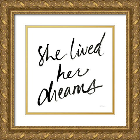 She Lived Her Dreams Gold Ornate Wood Framed Art Print with Double Matting by Schlabach, Sue