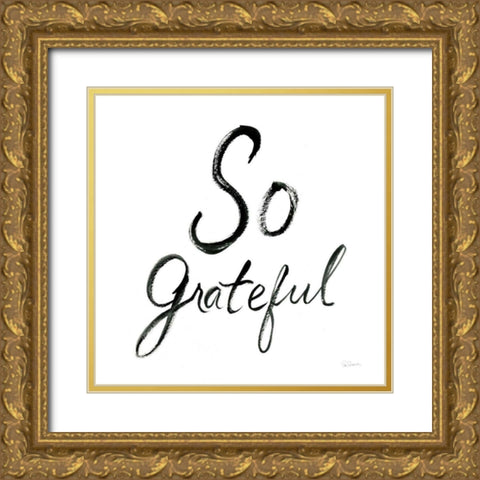 So Grateful Gold Ornate Wood Framed Art Print with Double Matting by Schlabach, Sue