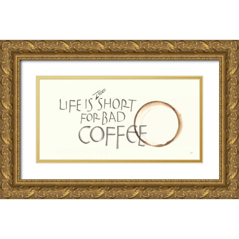 Coffee Sayings I Gold Ornate Wood Framed Art Print with Double Matting by Paschke, Chris