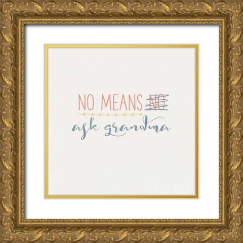 Grandma Inspiration II Color Gold Ornate Wood Framed Art Print with Double Matting by Wild Apple Portfolio