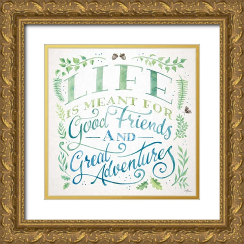 Good Friends and Great Adventures I Gold Ornate Wood Framed Art Print with Double Matting by Penner, Janelle