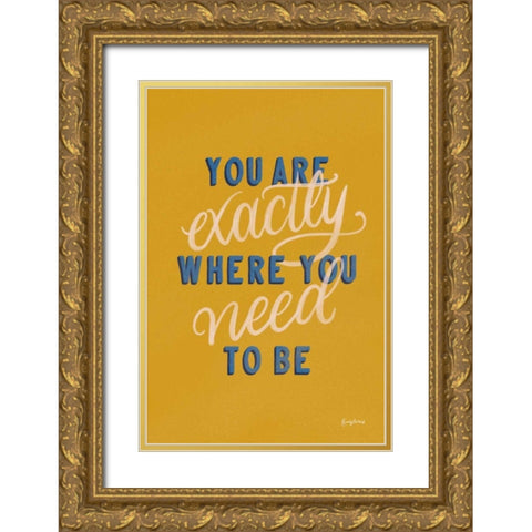 Encouraging Words - Exactly Gold Ornate Wood Framed Art Print with Double Matting by Thorns, Becky