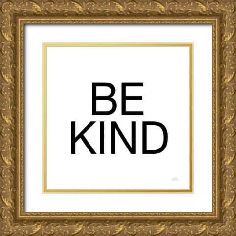 Harvest Garden Be Kind Gold Ornate Wood Framed Art Print with Double Matting by Marshall, Laura