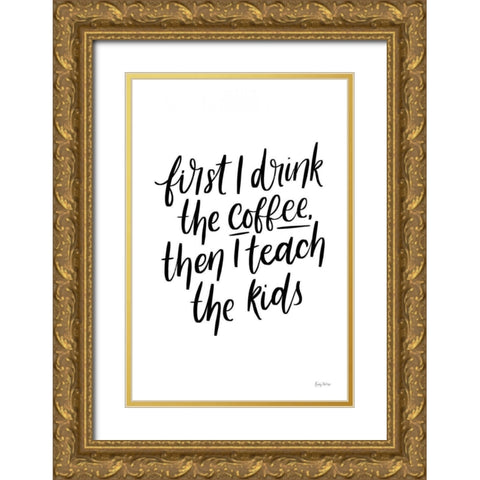 Teachers IV Gold Ornate Wood Framed Art Print with Double Matting by Thorns, Becky