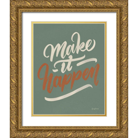 Make it Happen Green Gold Ornate Wood Framed Art Print with Double Matting by Thorns, Becky