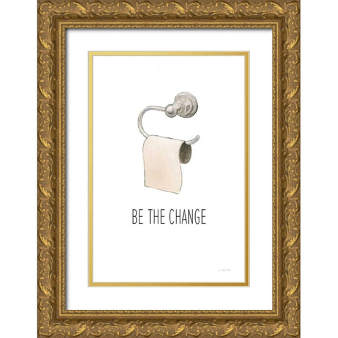 Be The Change Gold Ornate Wood Framed Art Print with Double Matting by Wiens, James