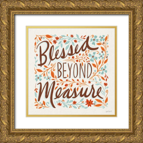 Blessed Beyond Measure I Gold Ornate Wood Framed Art Print with Double Matting by Tavoletti, Anne