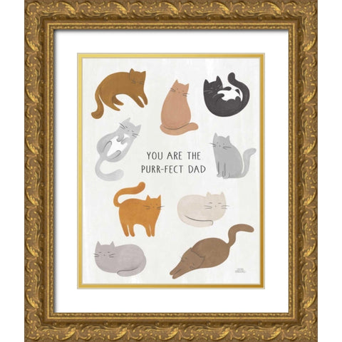 You are the Purrfect Dad Gold Ornate Wood Framed Art Print with Double Matting by Marshall, Laura