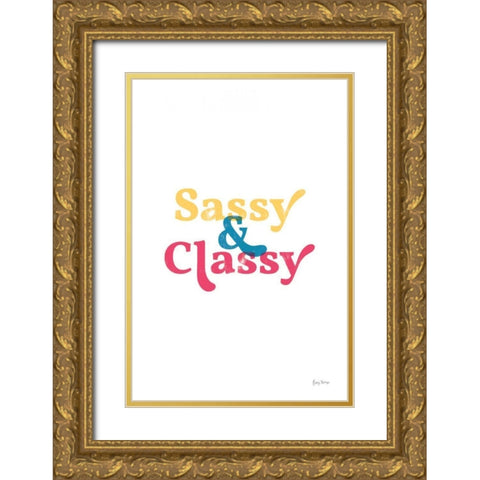 Rainbow Sassy and Classy Gold Ornate Wood Framed Art Print with Double Matting by Thorns, Becky