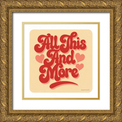 All This And More Gold Ornate Wood Framed Art Print with Double Matting by Snowdon, Alexandra