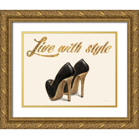 Shoe Festish Live with Style Clean Gold Ornate Wood Framed Art Print with Double Matting by Adams, Emily