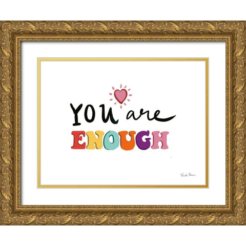 Your Are Enough Gold Ornate Wood Framed Art Print with Double Matting by Zaman, Farida