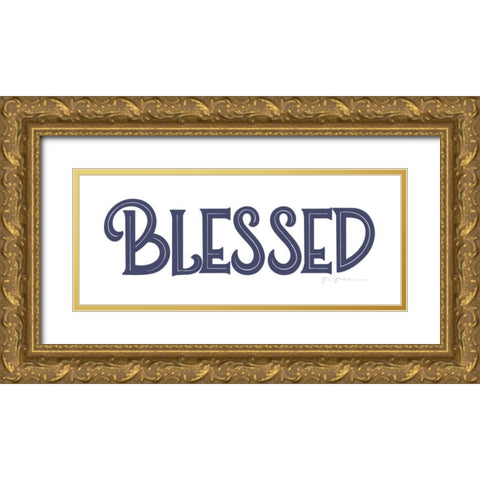 Farmhouse Blessed Navy Gold Ornate Wood Framed Art Print with Double Matting by Graham, Gia