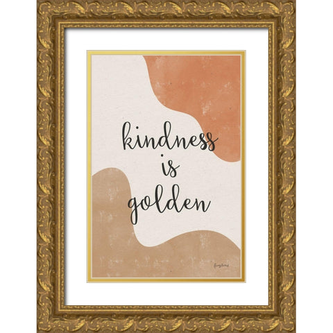 Kindness Warm Gold Ornate Wood Framed Art Print with Double Matting by Thorns, Becky